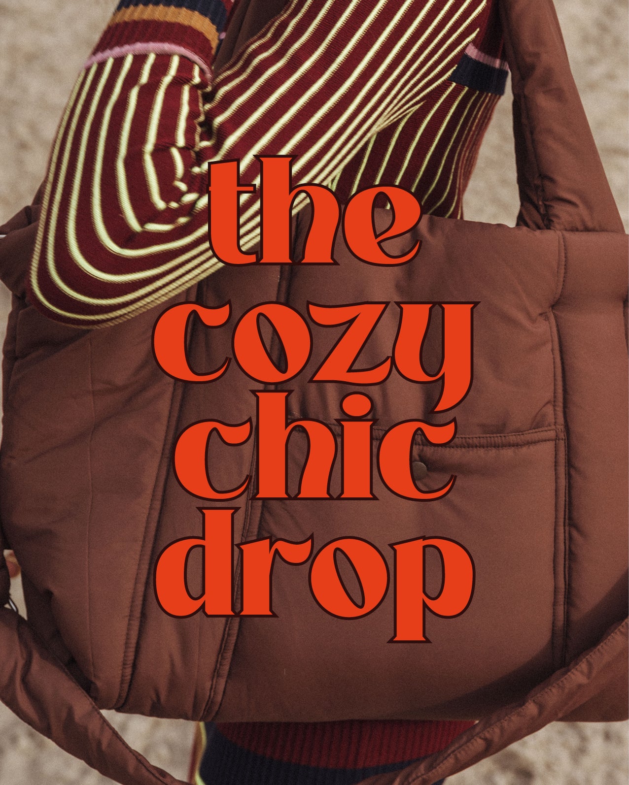 The cozy chic drop
